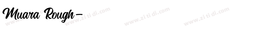 Muara Rough字体转换 Muara Rough字体转换
